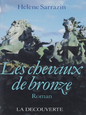 cover image of Les Chevaux de bronze